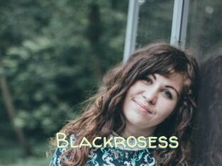 Blackrosess