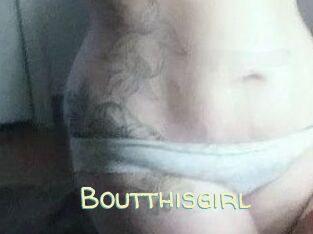 Boutthisgirl