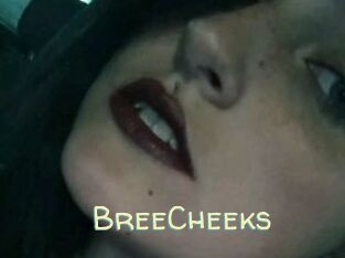 BreeCheeks