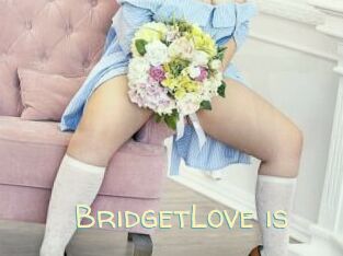 BridgetLove_is