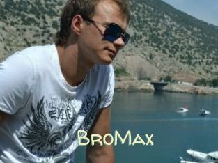 BroMax