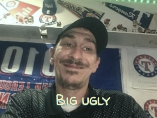 Big_ugly