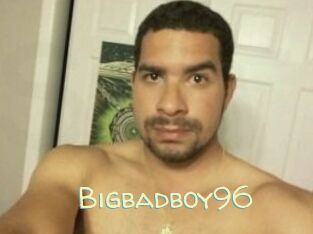 Bigbadboy96
