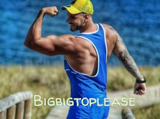 Bigbigtoplease