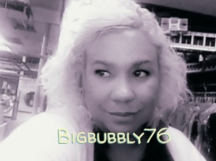 Bigbubbly76