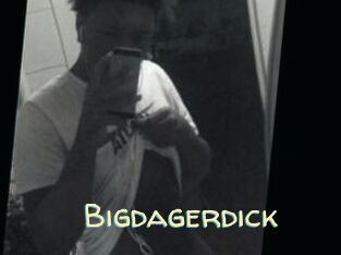 Bigdagerdick