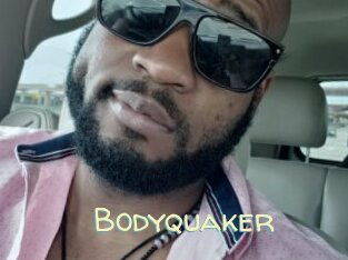 Bodyquaker