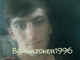 Bornajoker1996
