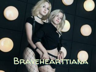 Bravehearttiana