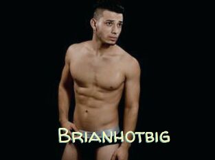 Brianhotbig