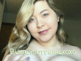 Bubblycutegirlxoxo