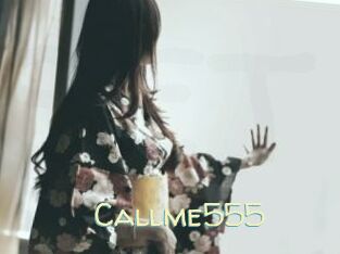 Callme555