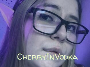 CherryInVodka