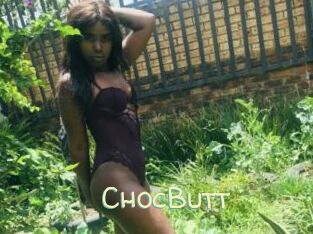 ChocButt