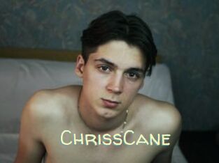 ChrissCane