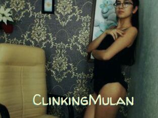 ClinkingMulan