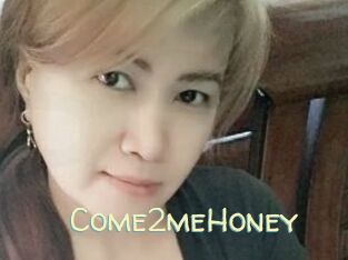 Come2meHoney