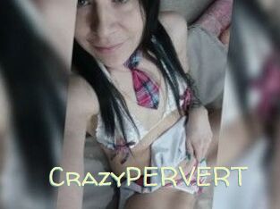 CrazyPERVERT
