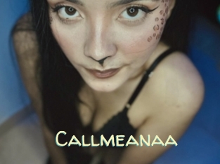 Callmeanaa