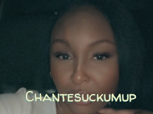 chantesuckumup Sexy Tchat