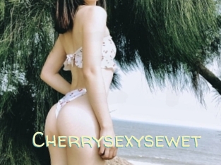 Cherrysexysewet