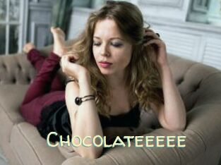 Chocolateeeee