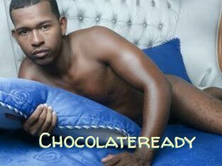 Chocolateready