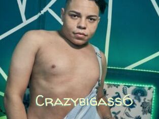 Crazybigass6
