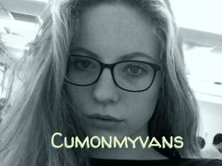 Cumonmyvans