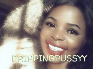 DRIPPINGPUSSYY
