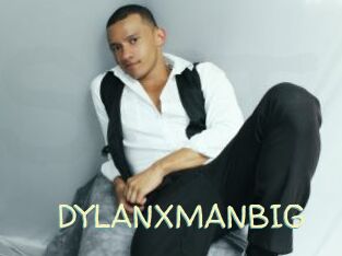 DYLANXMANBIG