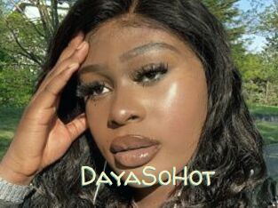 DayaSoHot