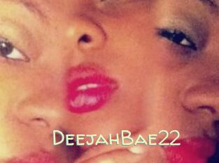 DeejahBae22
