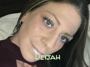 Deijah