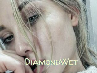 DiamondWet