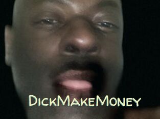 DickMakeMoney