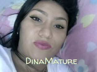 DinaMature