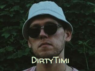DirtyTimi