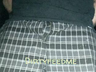 Dirtyfeedme
