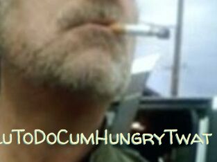 DoWhatiTelluToDoCumHungryTwat