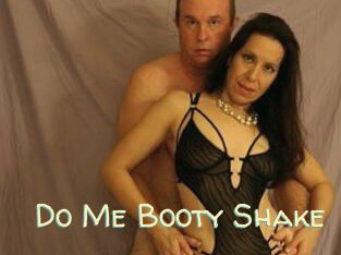 Do_Me_Booty_Shake