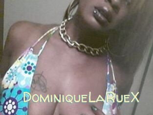 DominiqueLaRueX