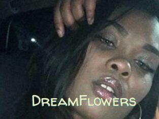 DreamFlowers
