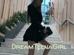 DreamTeenaGirl