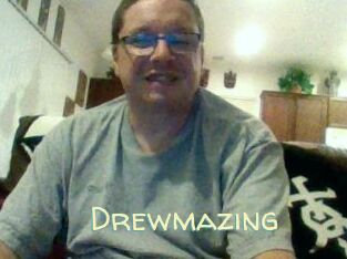 Drewmazing