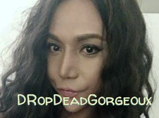 dRopDeadGorgeoux Sexy Tchat