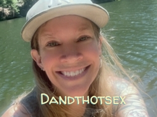 dandthotsex Sexy Tchat
