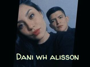 Dani_wh_alisson