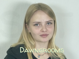 Dawngrooms