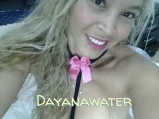Dayanawater
